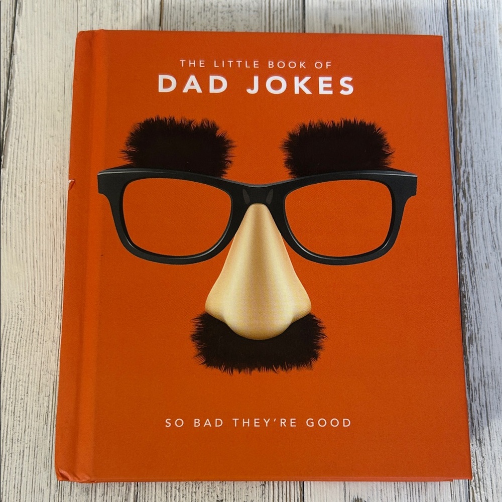The Little Book of Dad Jokes - So Bad They’ Re  Good -Orange Cover 🥸